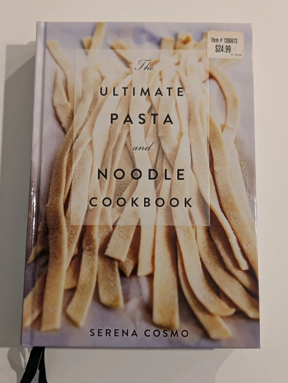 Ultimate Pasta and Noodle Cookbook
